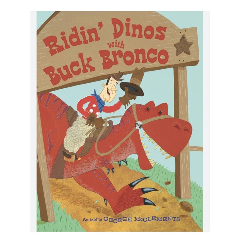 Ridin' Dinos with Buck Bronco