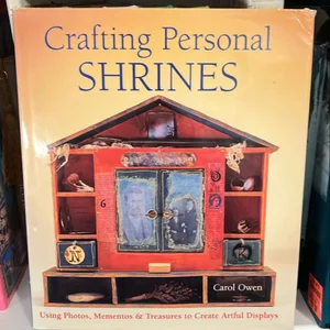 Crafting Personal Shrines