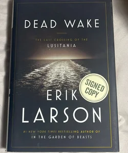 Dead Wake (Signed)