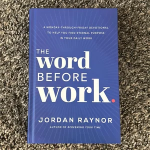 The Word Before Work