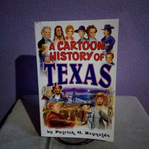 A Cartoon History of Texas