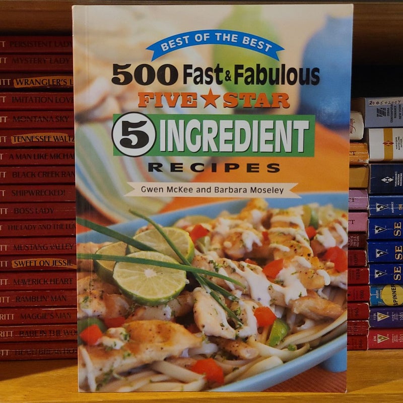 Best of the Best 500 Fast and Fabulous 5-Star 5-Ingredient Recipes