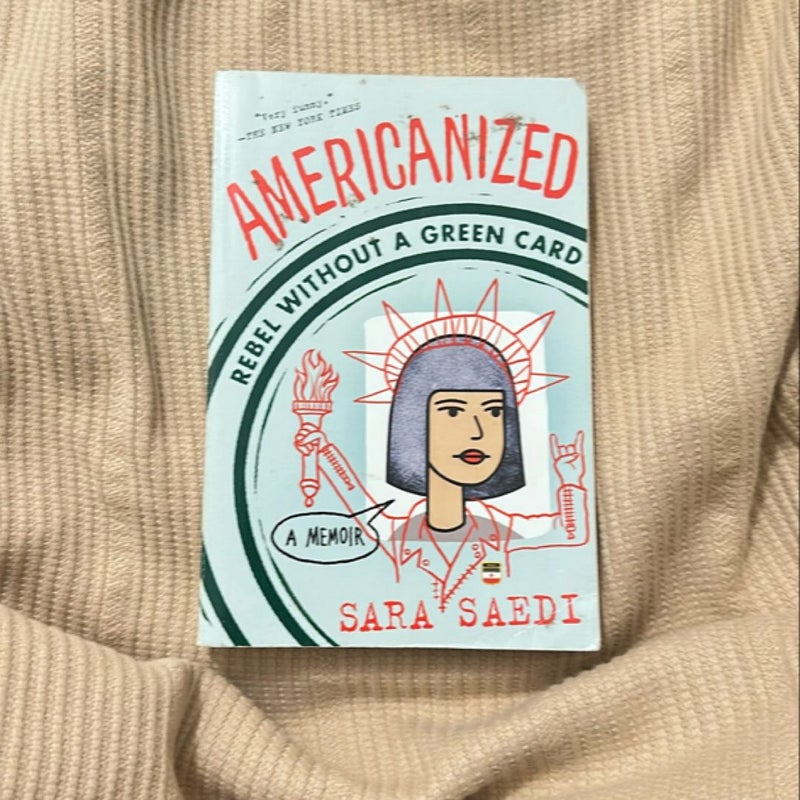 Americanized: Rebel Without a Green Card