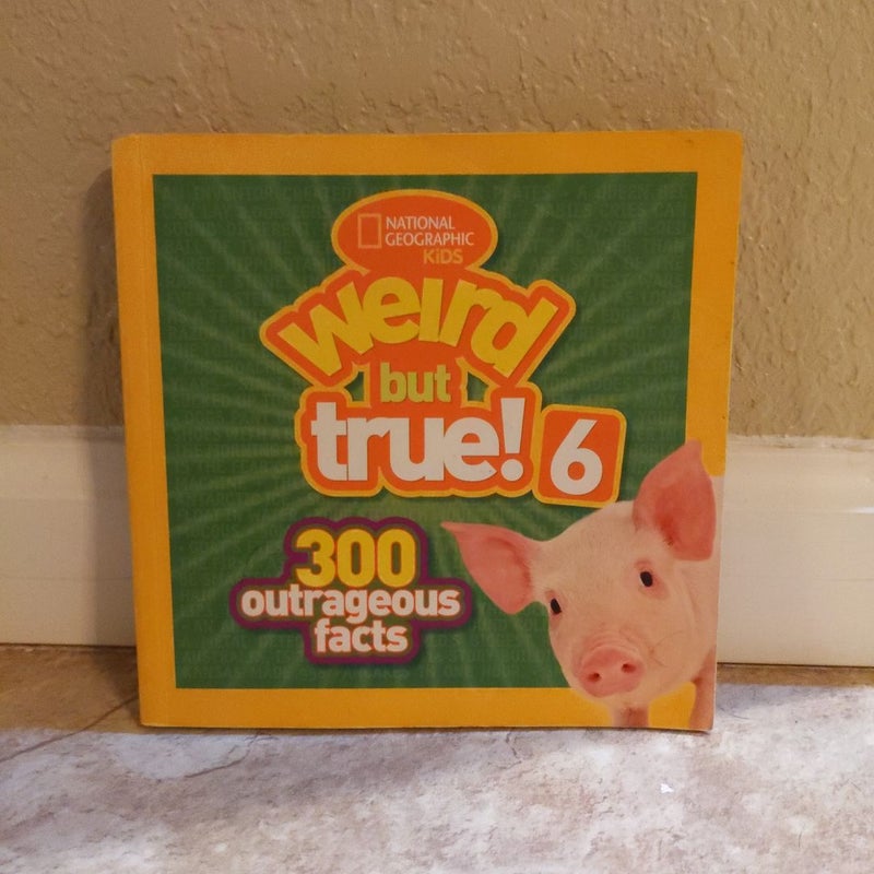 Weird but True 6 (Special Sales Edition)