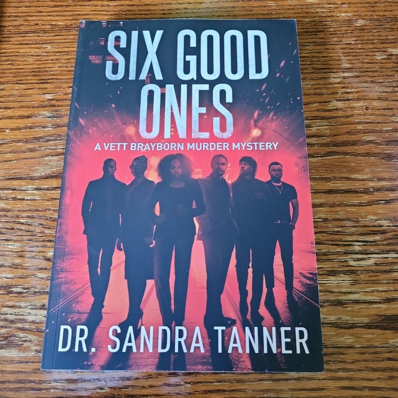 Six Good Ones
