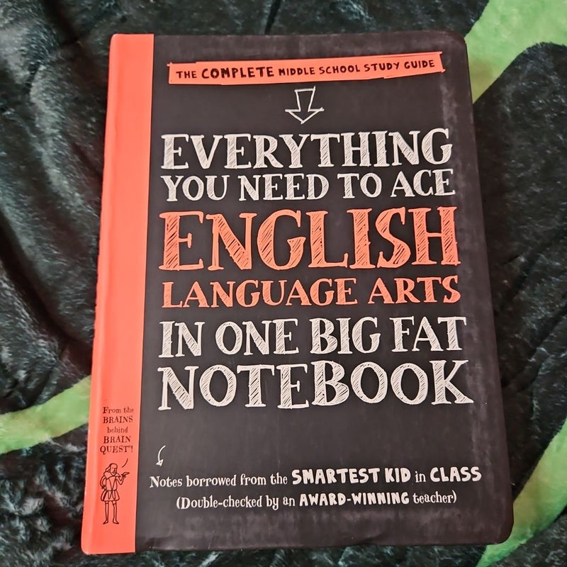 Everything You Need to Ace English Language Arts in One Big Fat Notebook