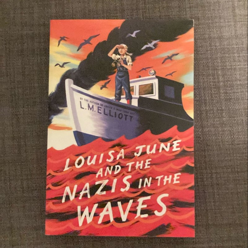 Louisa June and the Nazis in the Waves