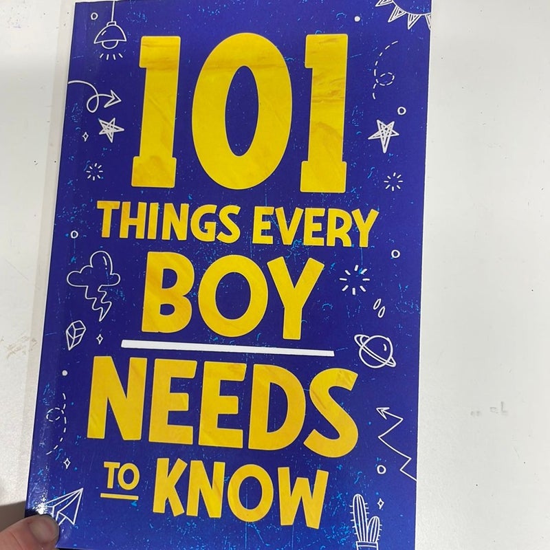 101 Things Every Boy Needs to Know