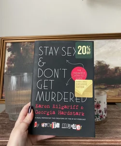 Stay Sexy and Don’t Get Murdered