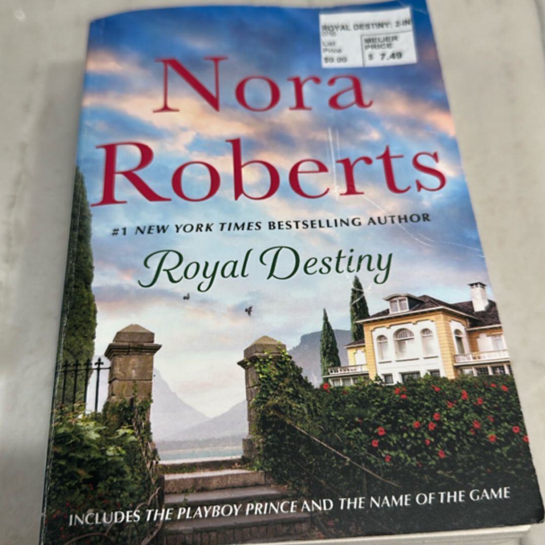Royal Destiny: 2-In-1: the Playboy Prince and the Name of the Game