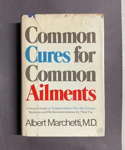 Common Cures for Common Ailments