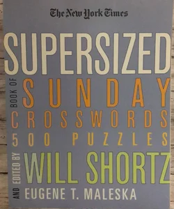 The New York Times Supersized Book of Sunday Crosswords