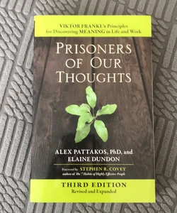 Prisoners of Our Thoughts
