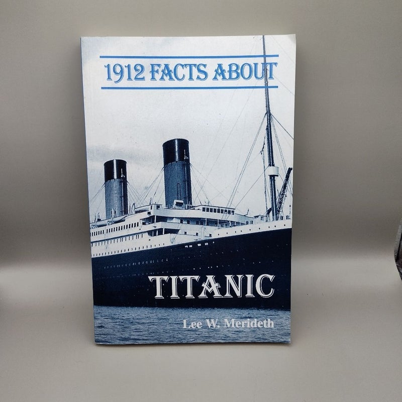 1912 Facts about Titanic