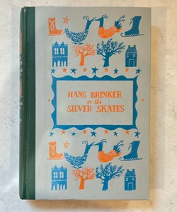 Hans Brinker or the Silver Skates