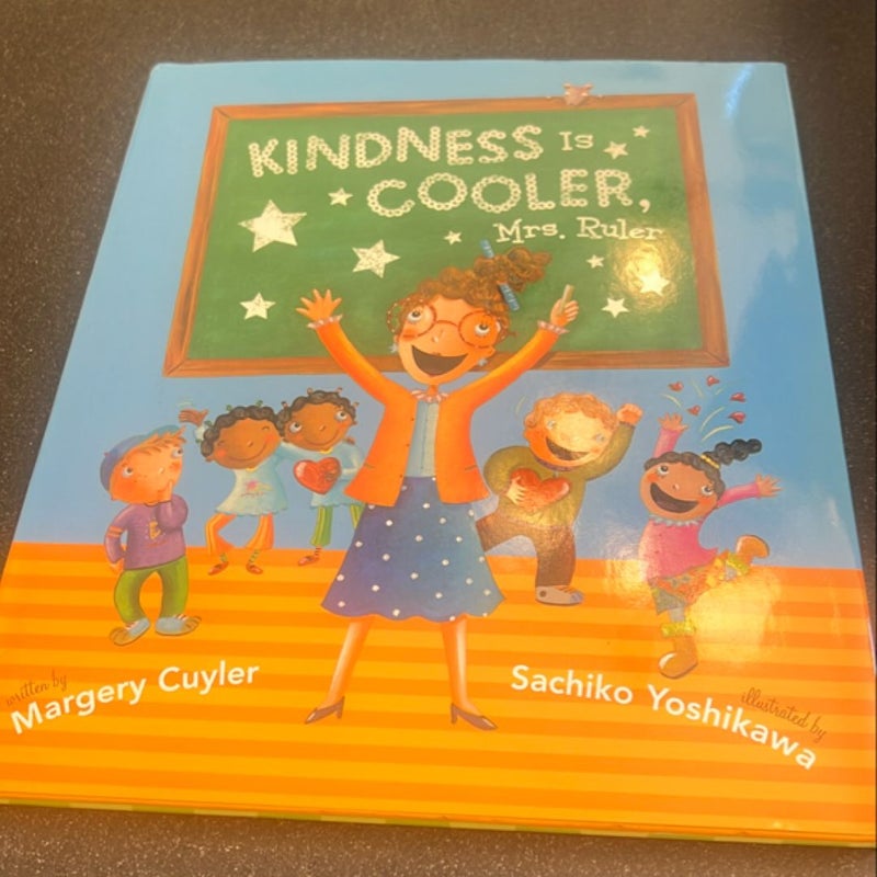 Kindness Is Cooler, Mrs. Ruler