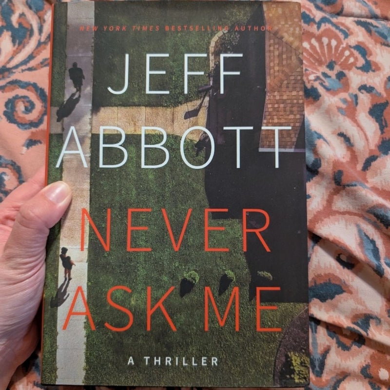 Never Ask Me