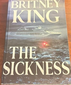 The Sickness: a Psychological Thriller