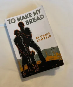 To Make My Bread