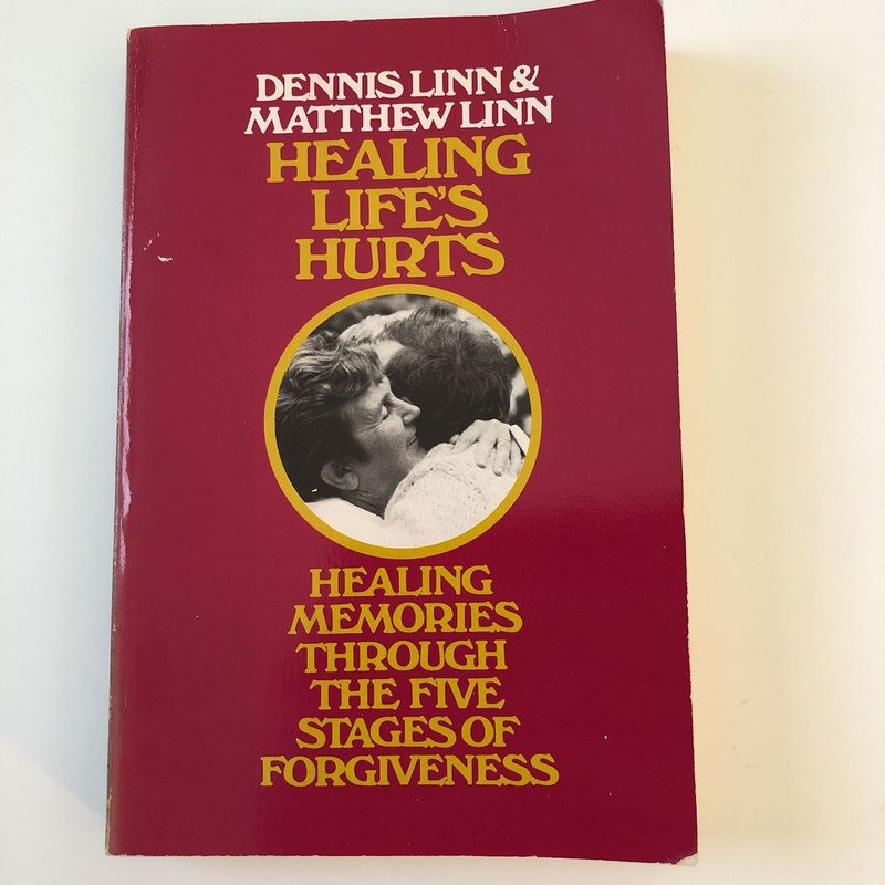 Healing Life's Hurts