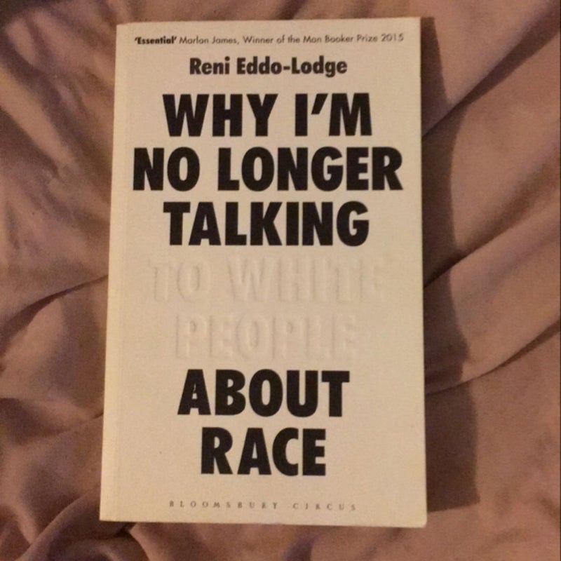 Why I'm No Longer Talking to White People about Race