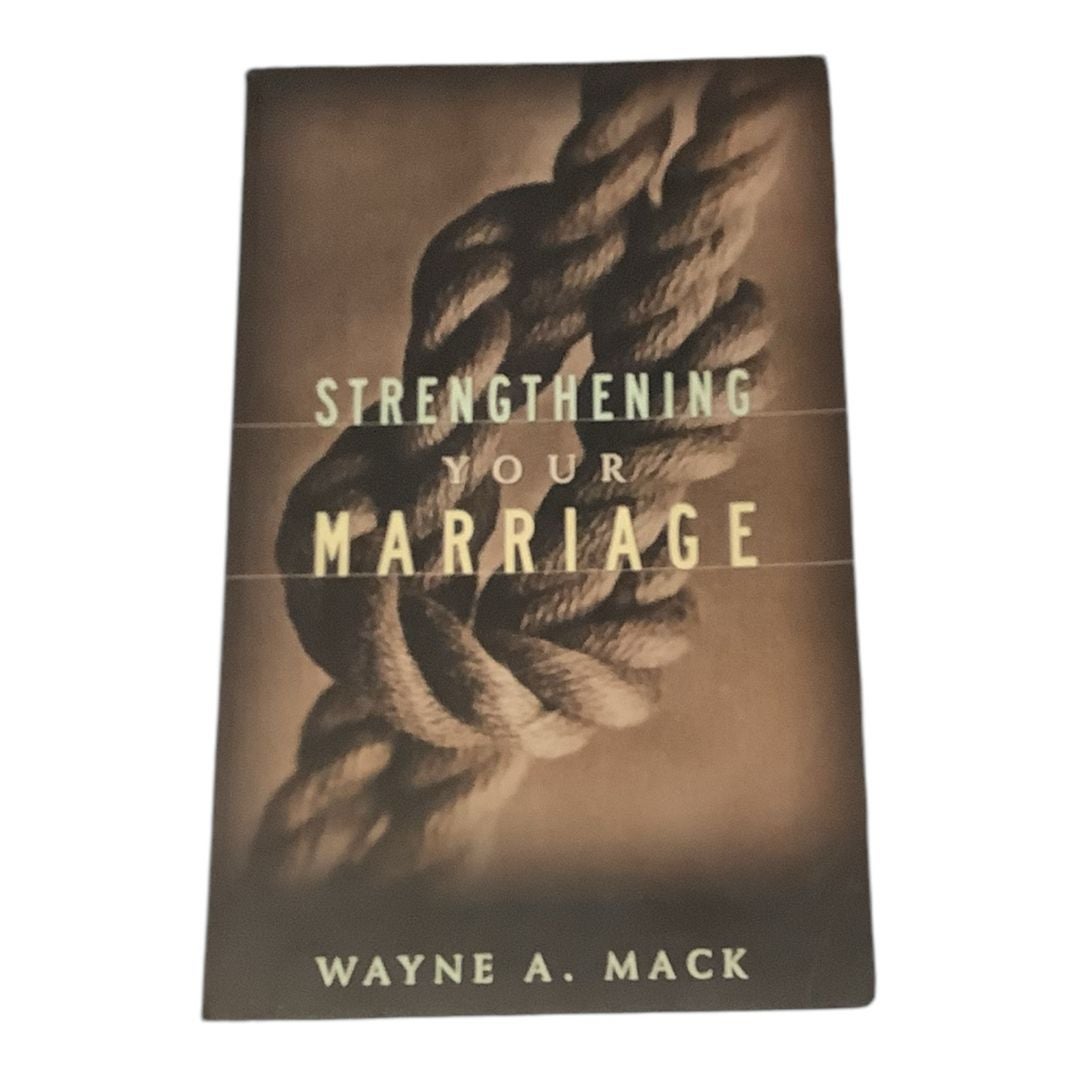 Strengthening Your Marriage