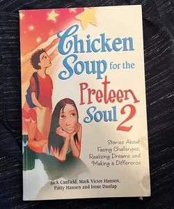 Chicken Soup for the Preteen Soul II