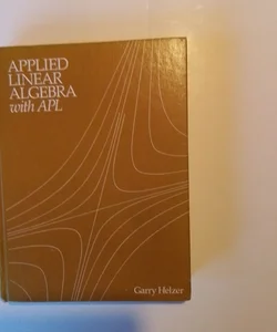 Applied Linear Algebra with APL