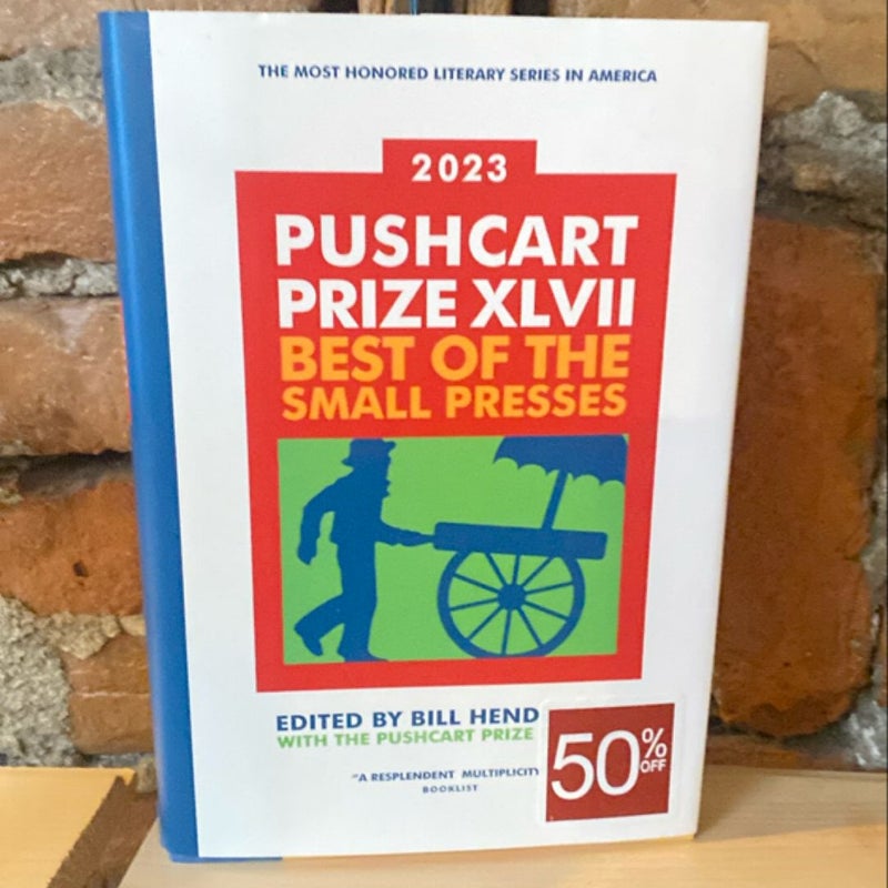 The Pushcart Prize XLVII