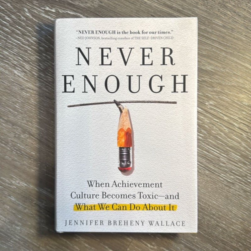 Never Enough