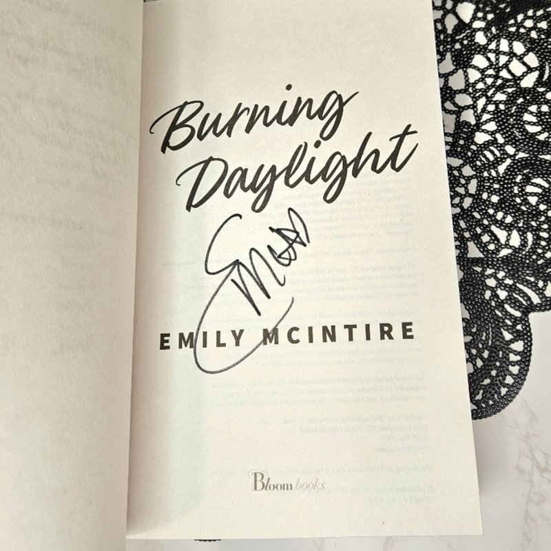 Burning Daylight by Emily McIntire SIGNED EXCLUSIVE by Emily McIntire