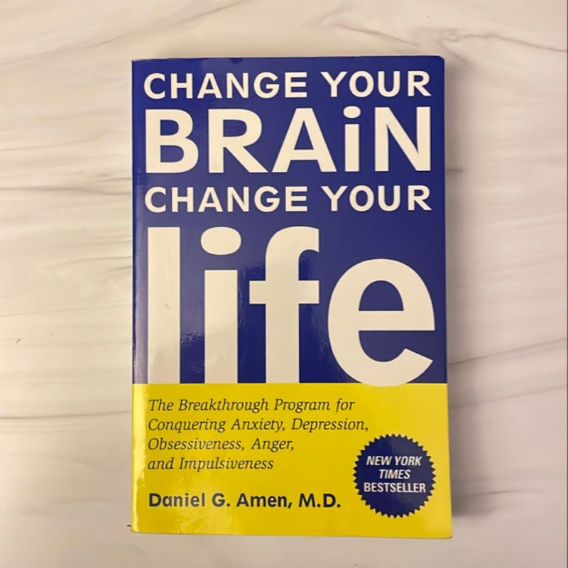 Change Your Brain, Change Your Life