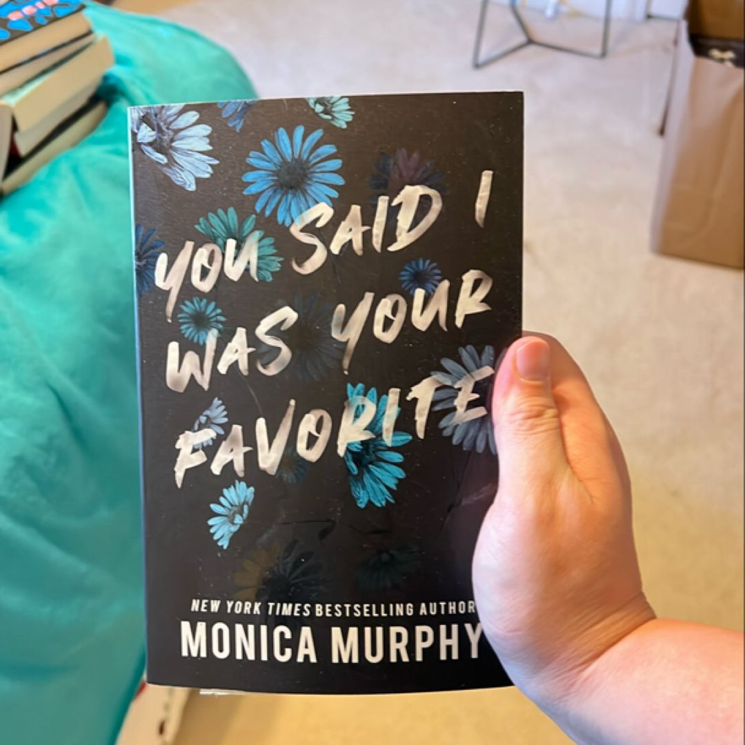 You Said I Was Your Favorite