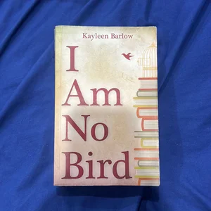 I Am No Bird