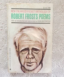 New Enlarged Pocket Anthology of Robert Frost's Poems (16th Printing, 1963)