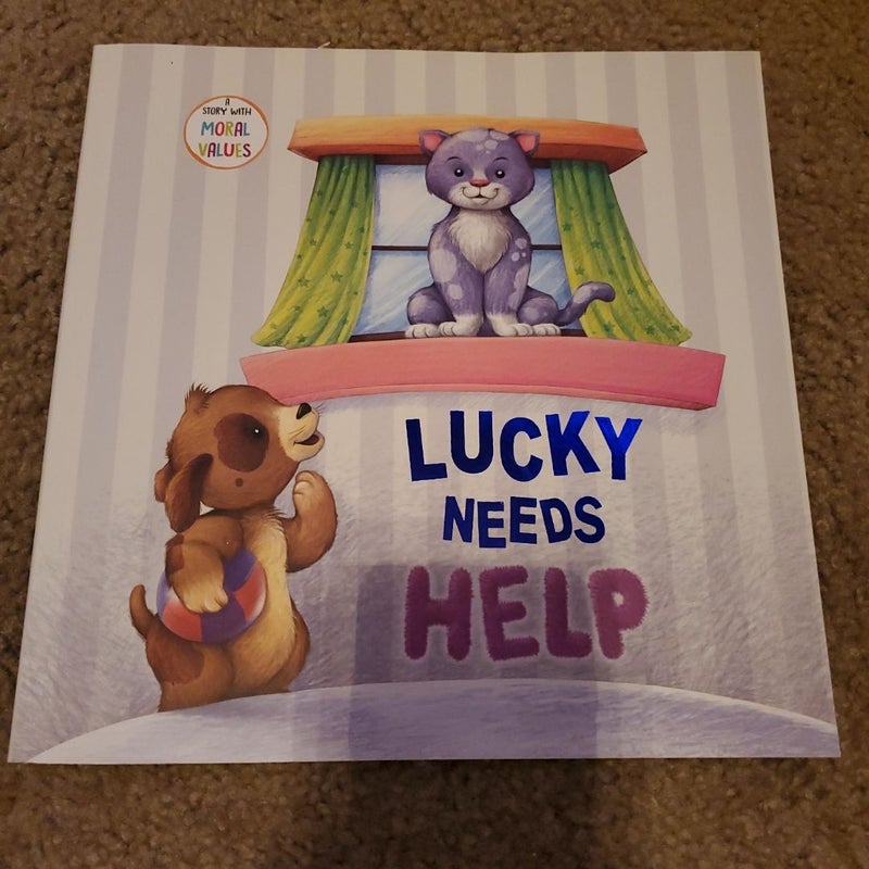 Lucky Needs Help