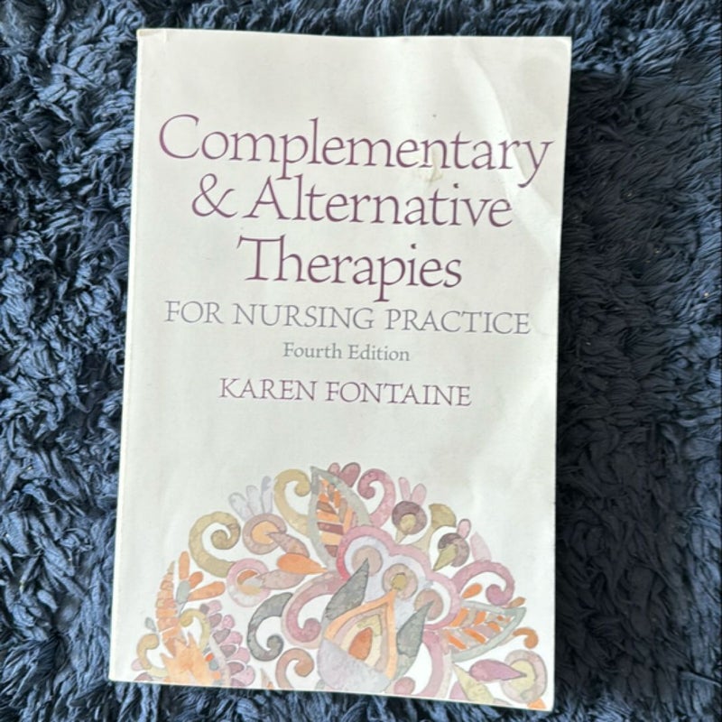 Complementary and Alternative Therapies for Nursing Practice