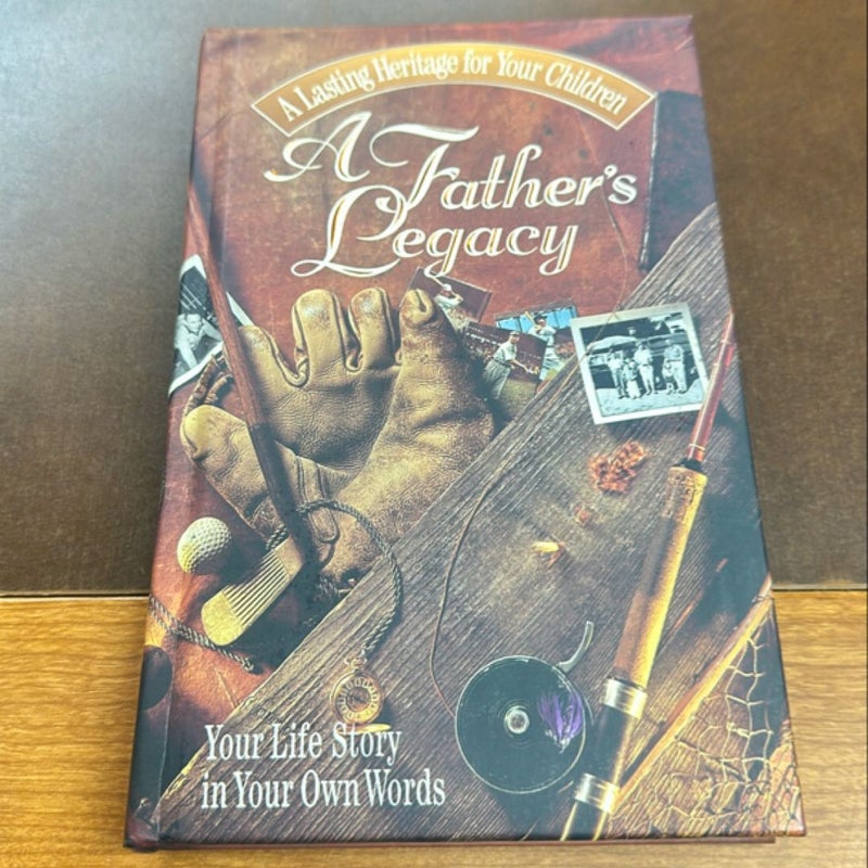 A Father's Legacy