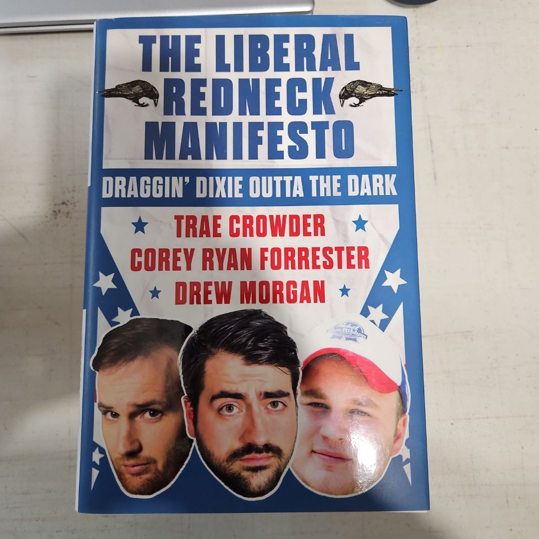 The Liberal Redneck Manifesto