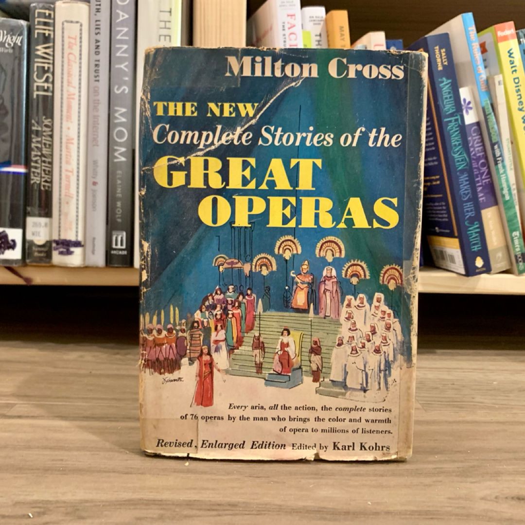 The New Complete Stories of the Great Operas