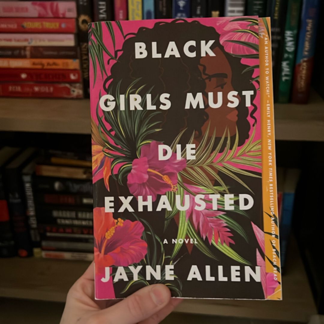 Black Girls Must Die Exhausted