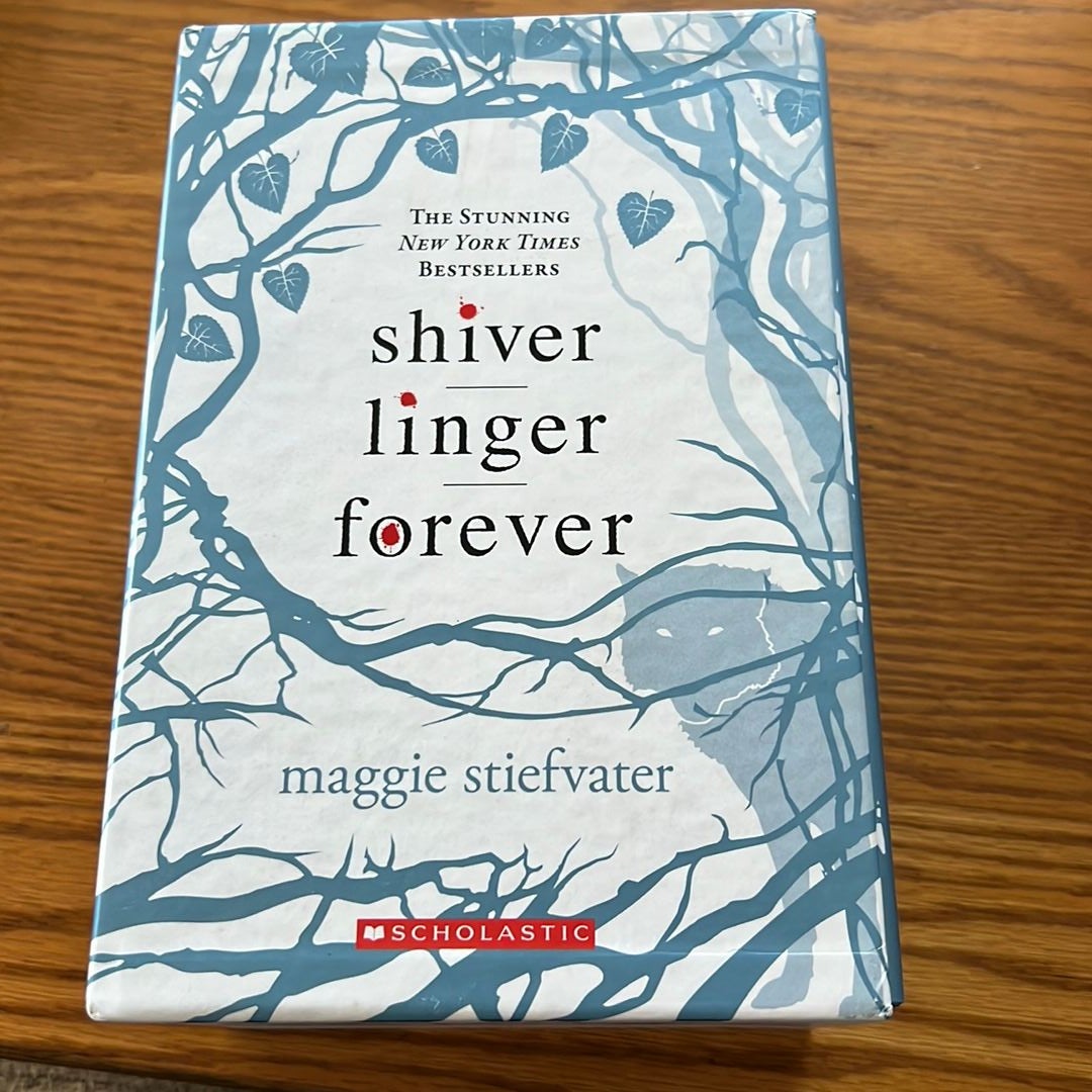 Shiver; Linger; Forever