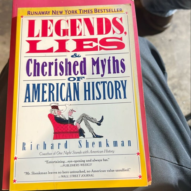 Legends, Lies and Cherished Myths of American History