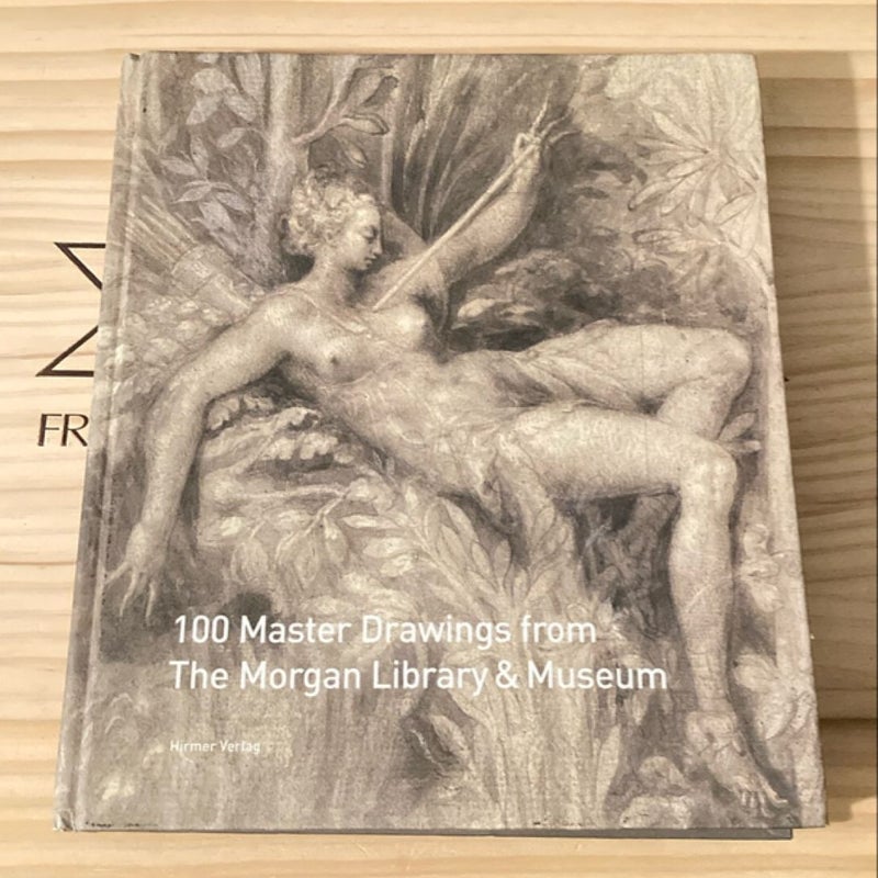 100 Master Drawings from the Morgan Library & Museum