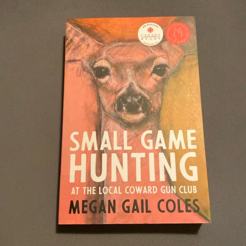Small Game Hunting at the Local Coward Gun Club
