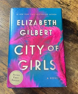 City of Girls (signed first edition ) 