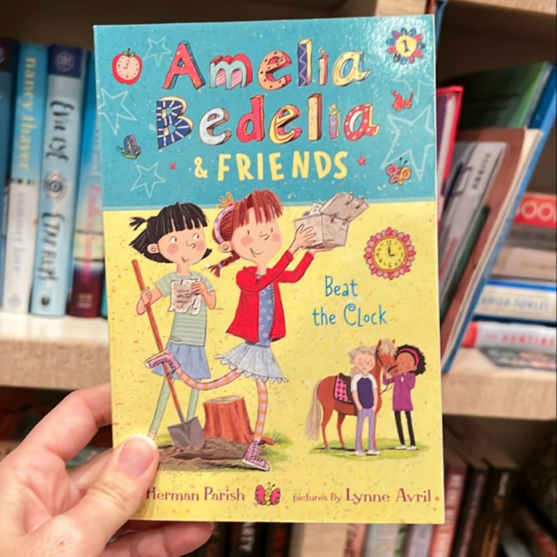 Amelia Bedelia and Friends #1: Amelia Bedelia and Friends Beat the Clock