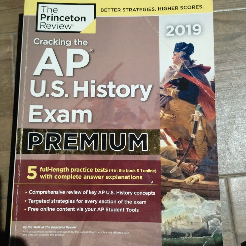 Cracking the AP U. S. History Exam 2019, Premium Edition