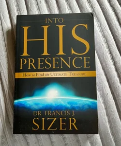 Into His Presence 