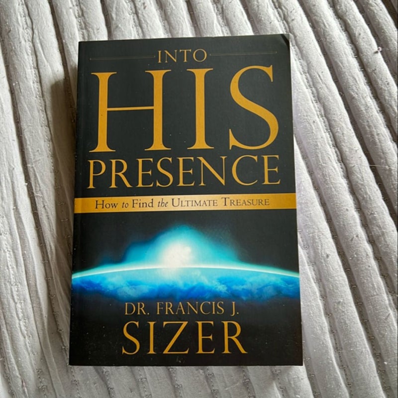 Into His Presence